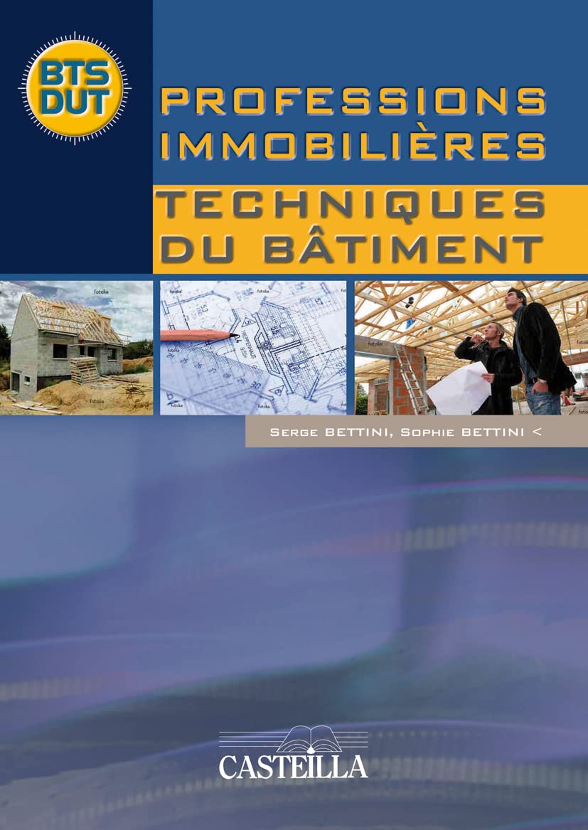 Professions immobilières : Techniques du bâtiment (2010) - Manuel élève Professional & Reference Books