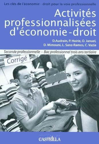 Activités professionnalisées d'Economie-Droit 2e Bac Pro Tertiaire: Livre du professeur book