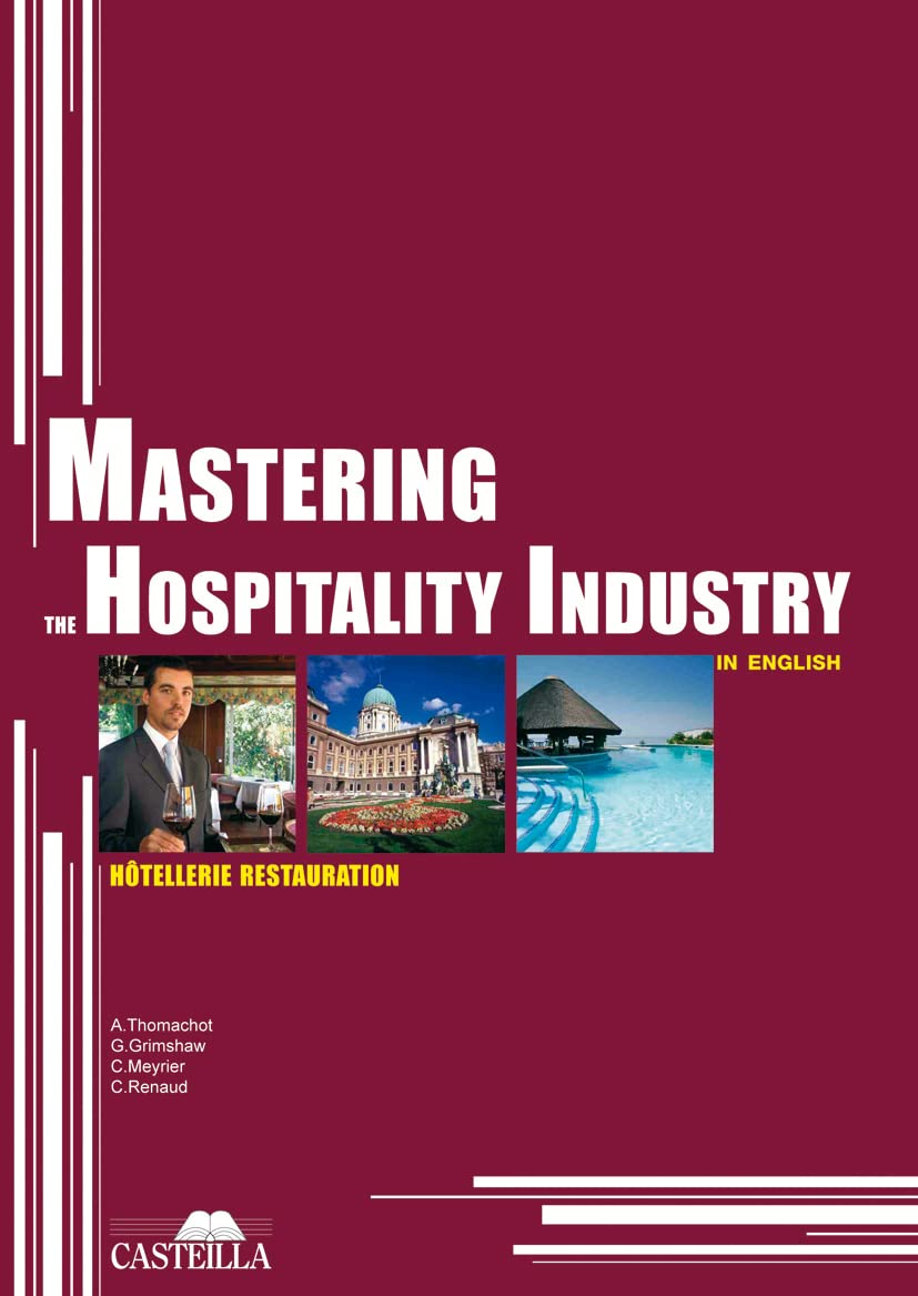 Mastering the hospitality industry (2010) - Manuel élève: Hôtellerie Restauration Professional & Reference Books