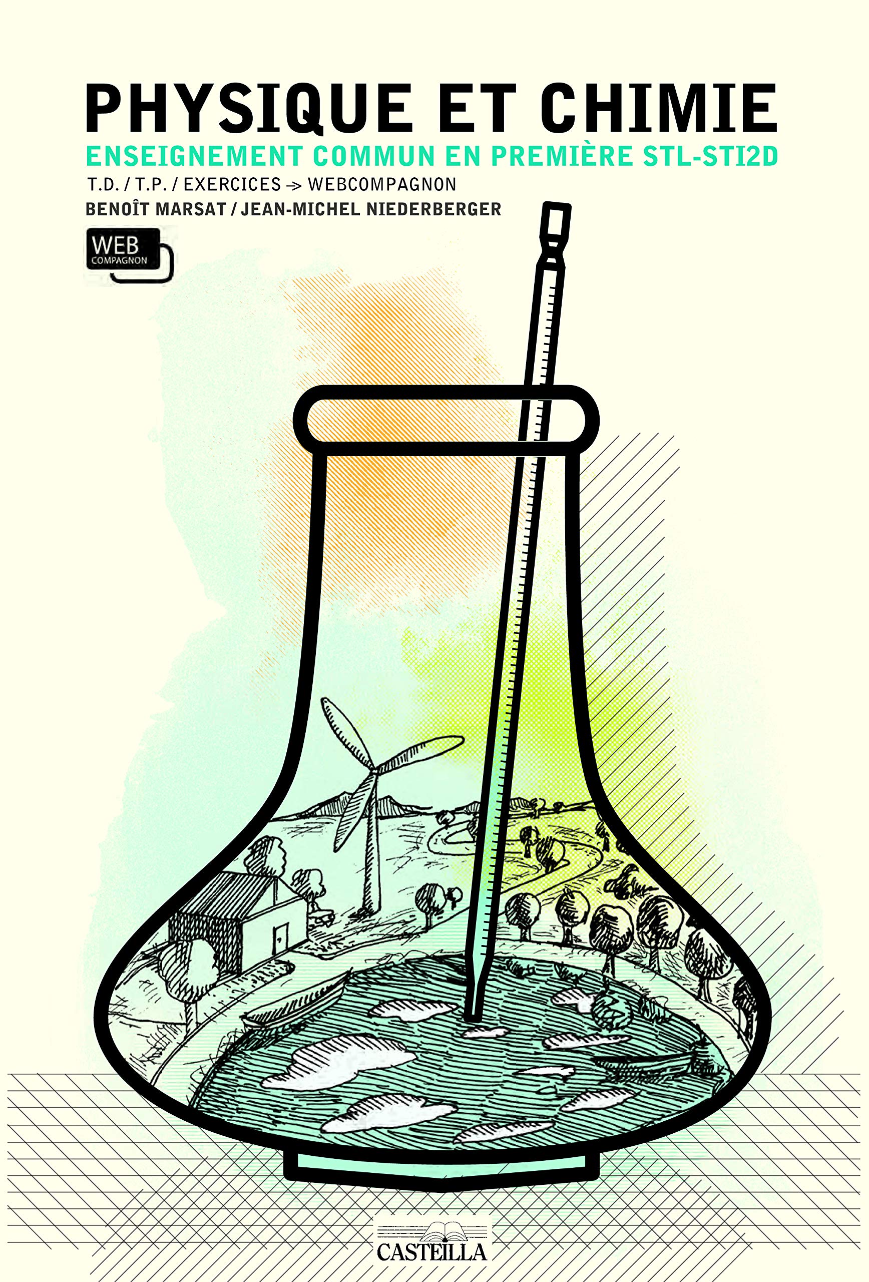 Physique chimie 1re STL et STI2D - Manuel élève: T.D. / T.P. / Exercices - Webcompagnon Professional & Reference Books