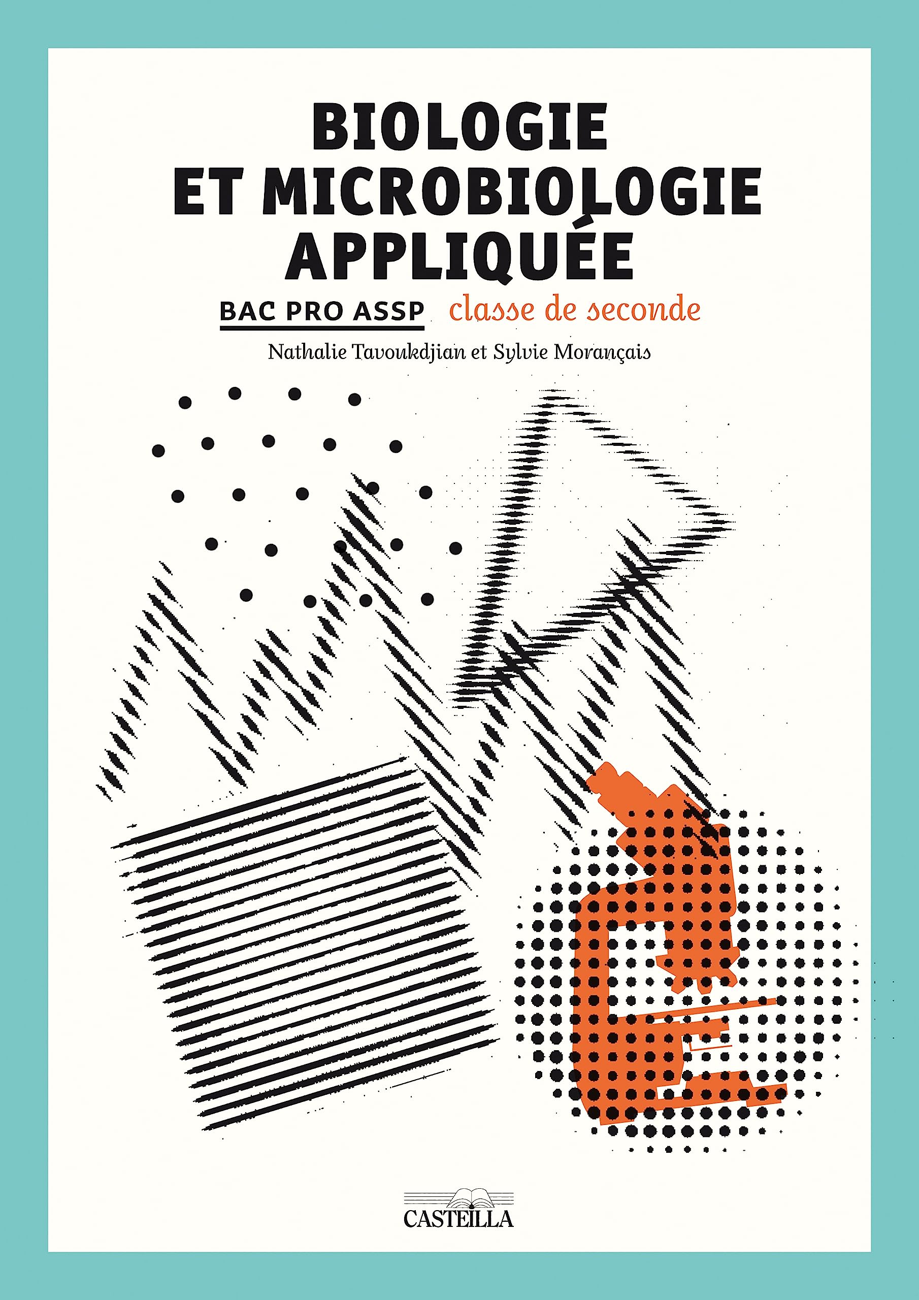 Biologie et microbiologie appliquées 2de Bac Pro ASSP - Pochette élève book