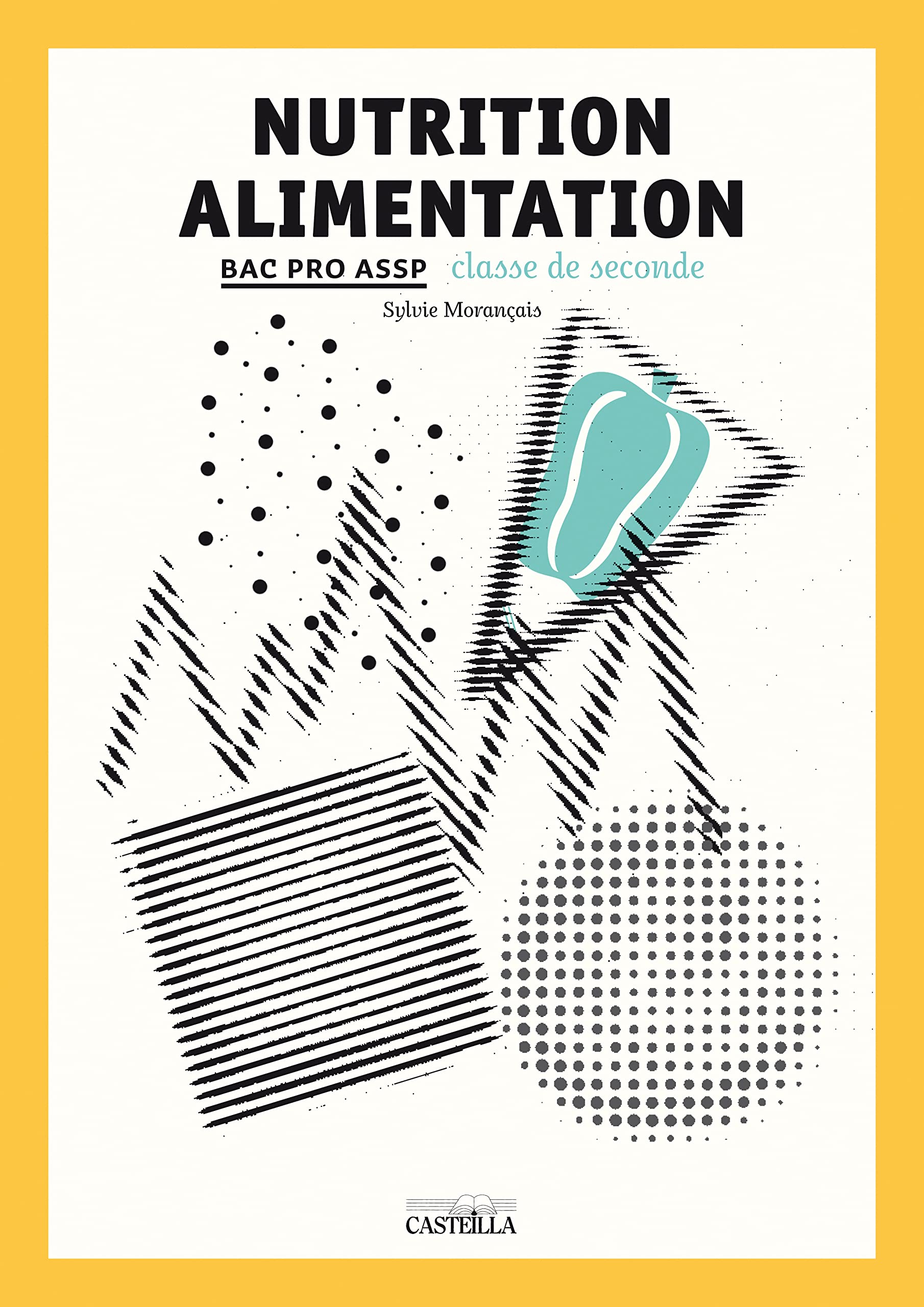 Nutrition alimentation options "en structure" et "à domicile" 2de, 1re, Tle Bac Pro ASSP (2011) - Pochette élève book
