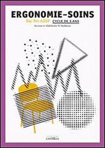 Ergonomie-soins BAC PRO 2e, 1e, Tle: Livre de l'élève book