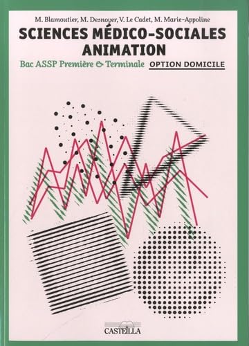 Sciences médico-sociales Bac ASSP 1re et Tle option domocile book