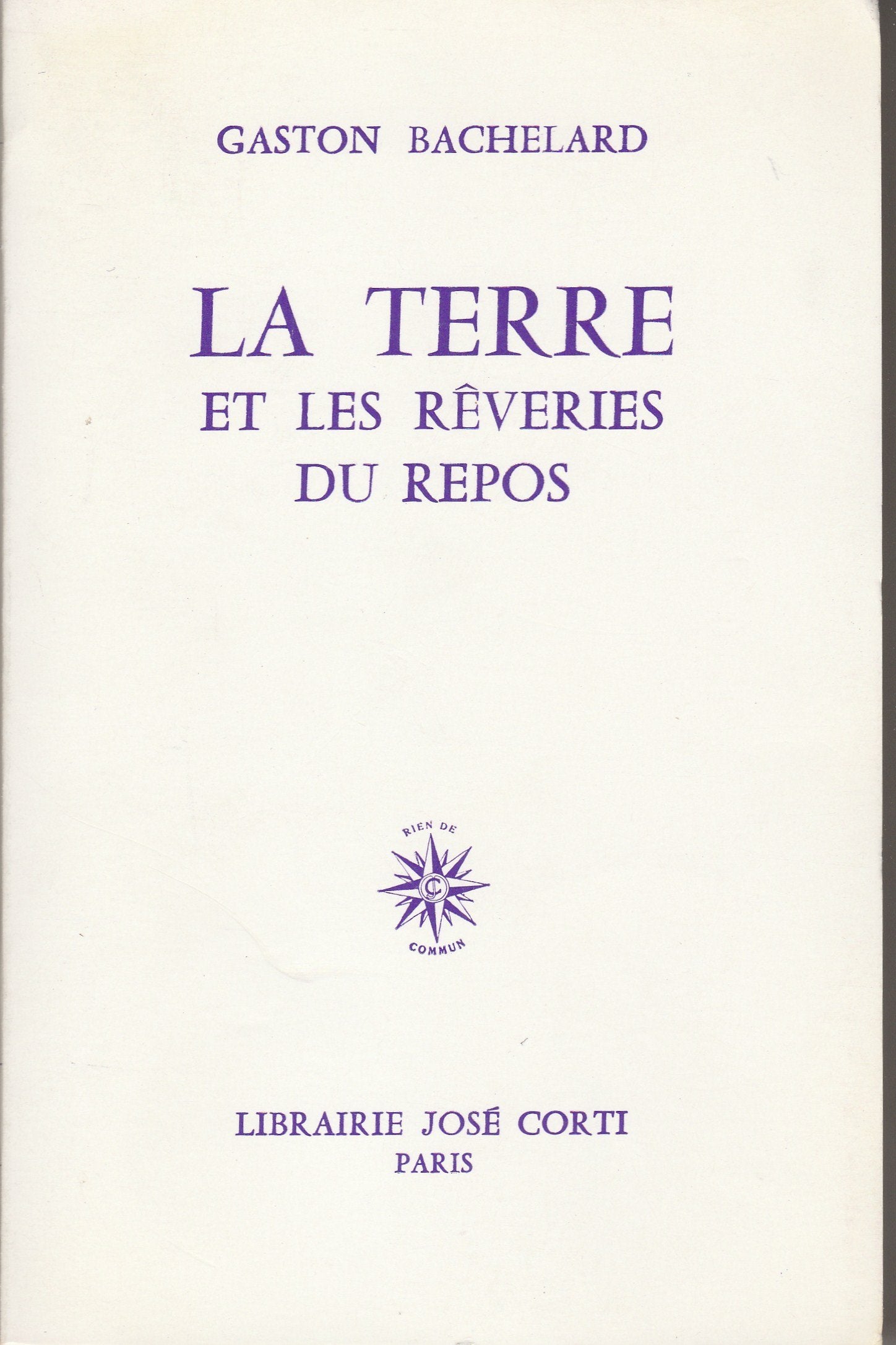 LA TERRE ET LES REVERIES DU REPOS book