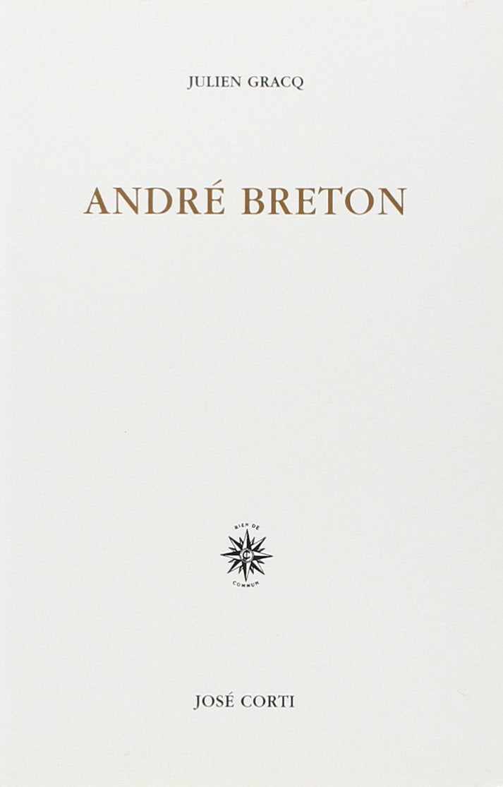 André Breton, quelques aspects de l'écrivain book
