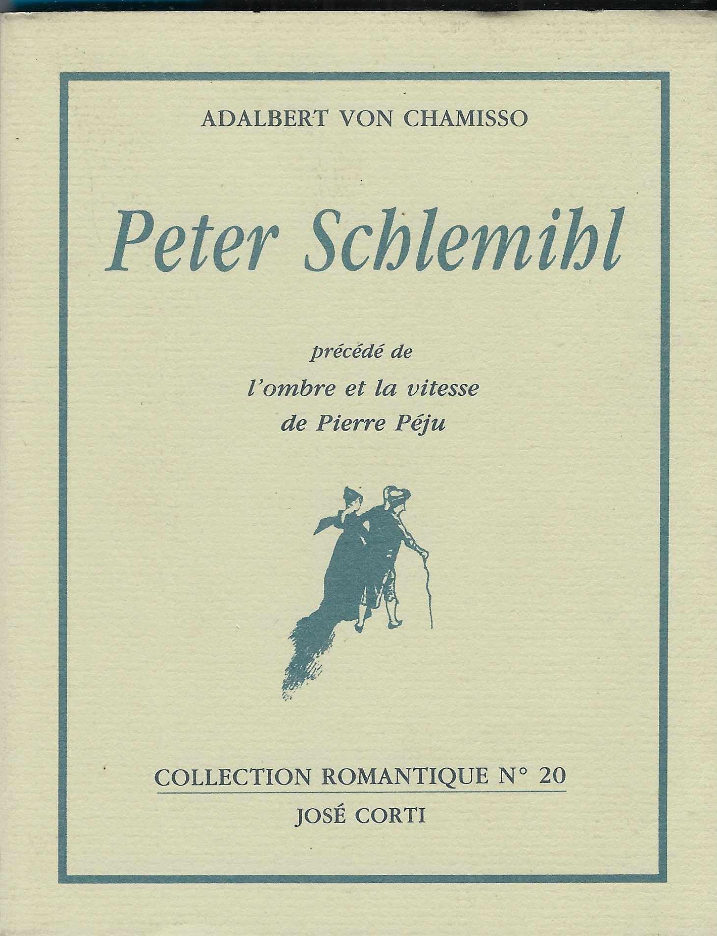 Peter Schlemihl: Précédé de L'ombre et la vitesse de Pierre Péju Contemporary literature