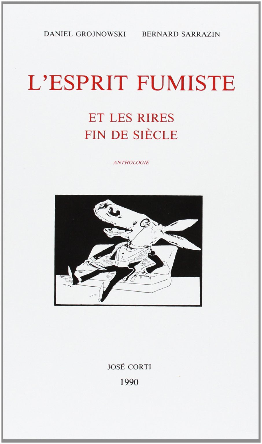 L'Esprit fumiste et les rires fin de siècle Contemporary literature