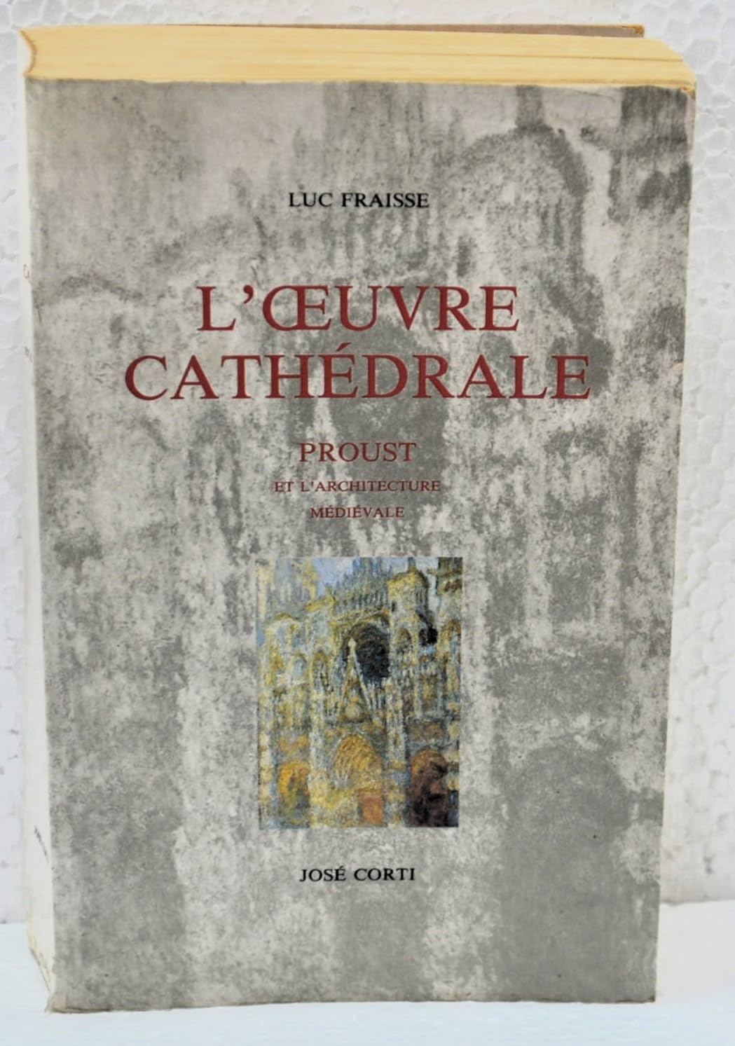 L'Oeuvre cathédrale. Proust et l'architecture médiévale book