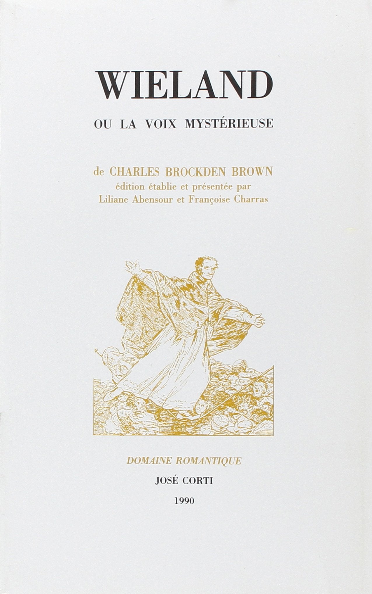 Wieland ou la voix mystérieuse: (suivi des) Mémoires de Carwin le ventriloque Contemporary literature