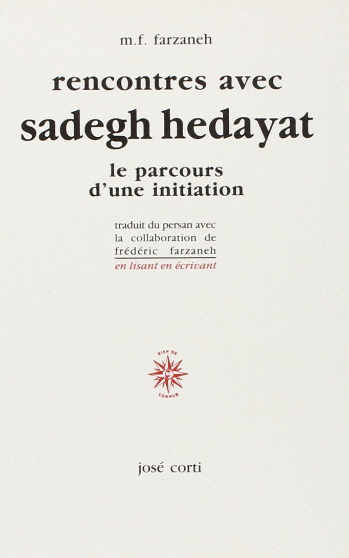 Rencontres avec Sadegh Hedayat : le parcours d'une initiation book