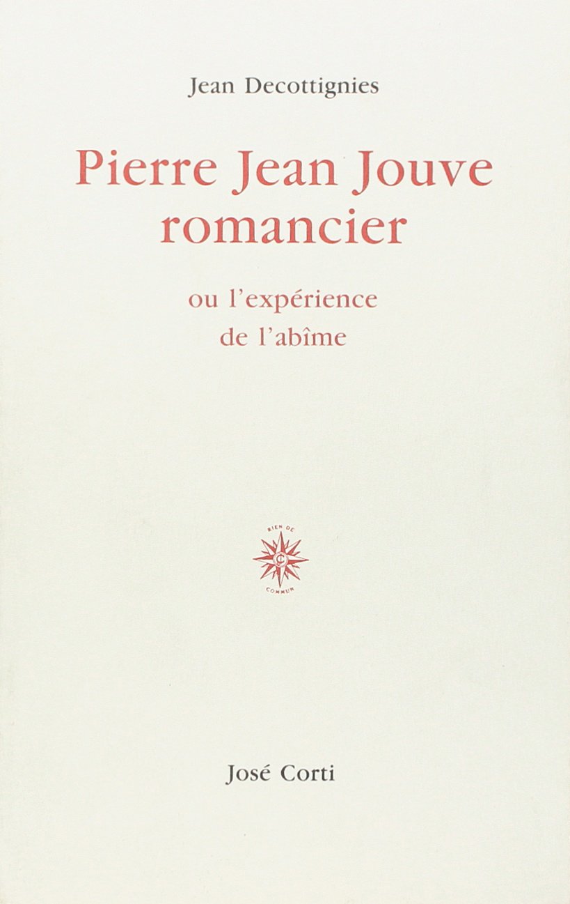 Pierre Jean Jouve romancier ou L'Expérience de l'abîme book