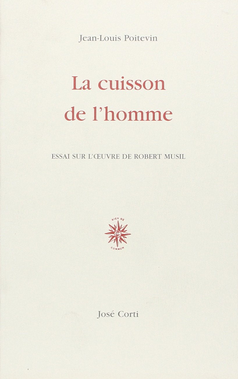 La Cuisson de l'Homme, essai sur l'oouvre de Robert Musil book