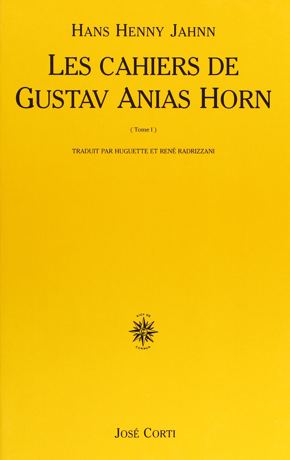 Les Cahiers de Gustav Anias Horn, tome 1 : Après qu'il eut atteint 49 ans book
