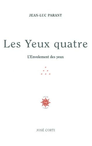 Les yeux quatre: L'envolement des yeux book