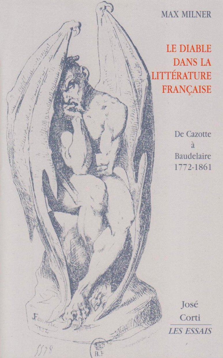 Le Diable dans la littérature française: De Cazotte à Baudelaire 1772-1861 book