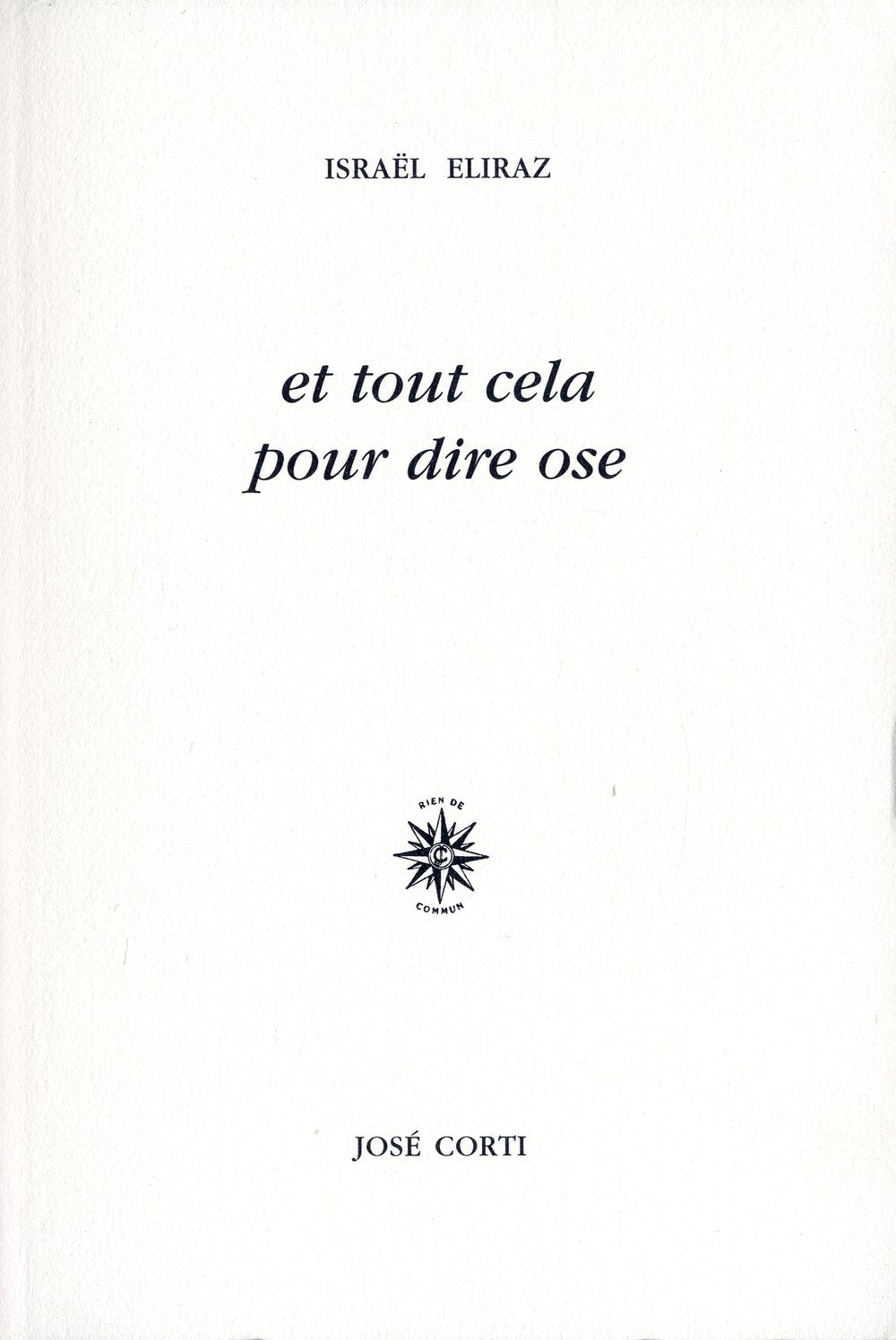 Et tout cela pour dire ose book