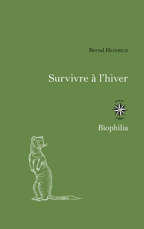 Survivre à l'hiver: L'INGÉNIOSITÉ ANIMALE Contemporary literature