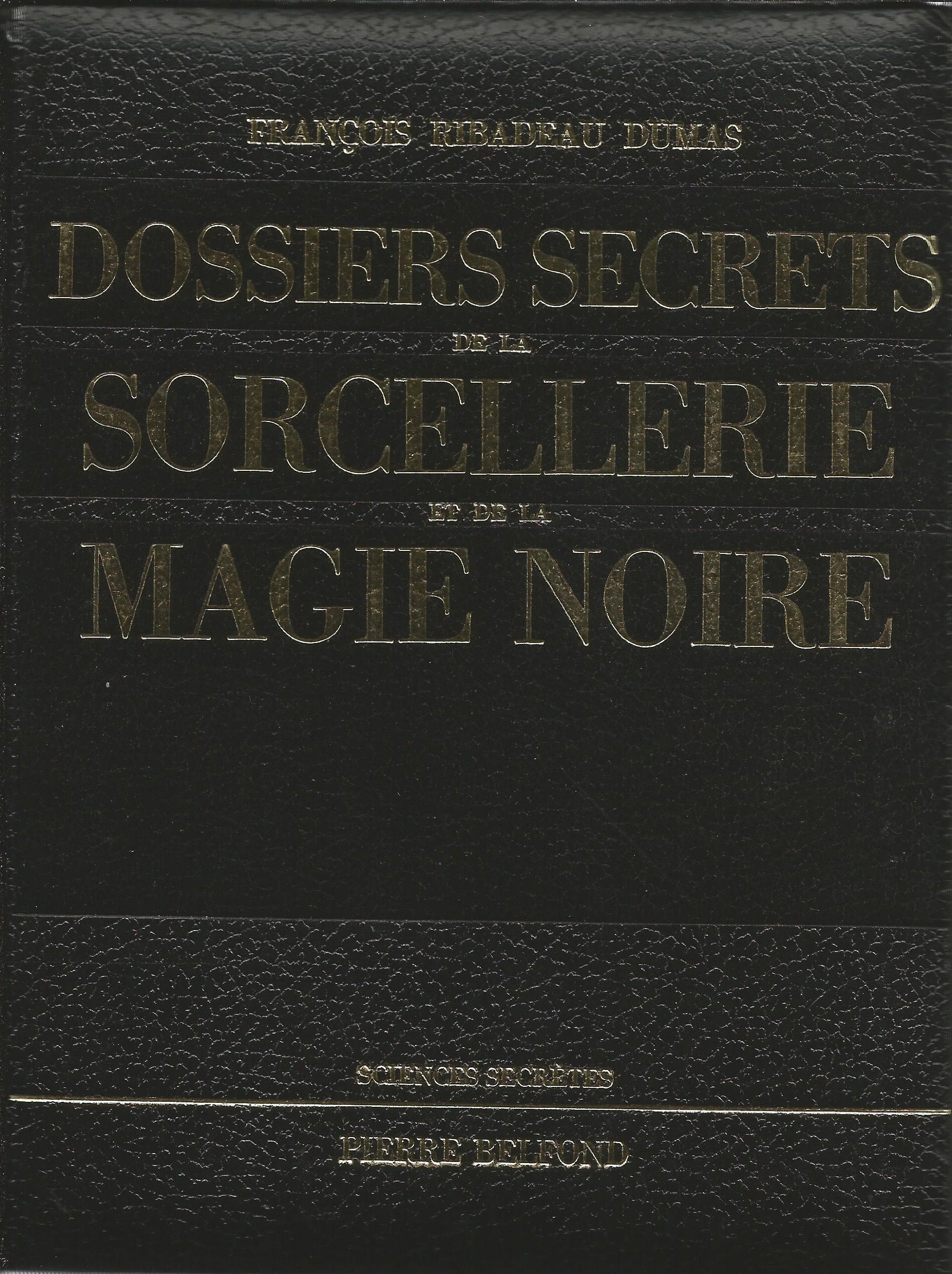 Dossiers Secrets De La Sorcellerie et De La Magie Noire book