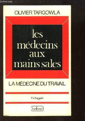 Les Médecins aux mains sales Books