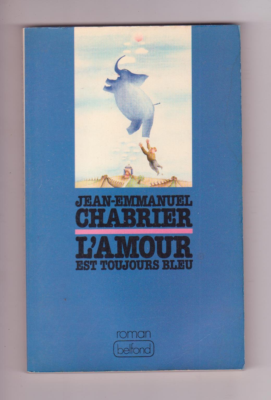 L'Amour est toujours bleu book