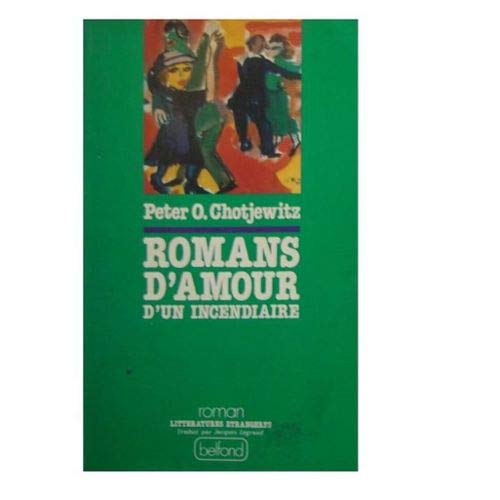 Romans d'amour d'un incendiaire book