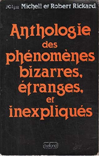 Anthologie des phénomènes bizarres, étranges et inexpliqués Books