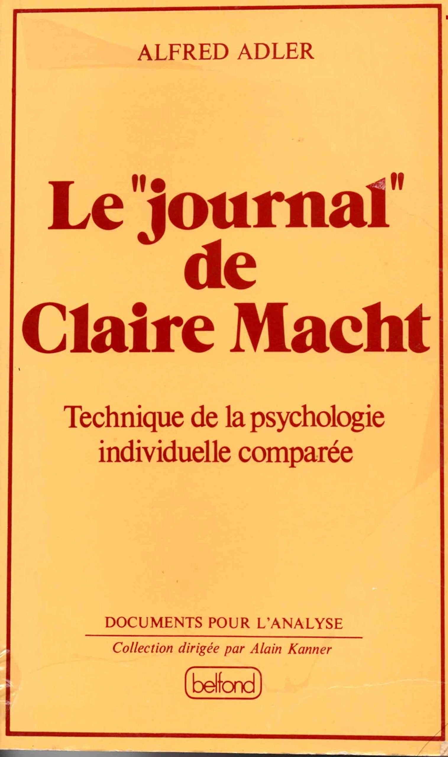 Le Journal de Claire Macht : technique de la psychologie individuelle comparée book