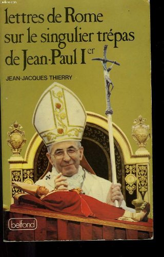 Lettres de Rome sur le singulier trépas de Jean-Paul 1er Books