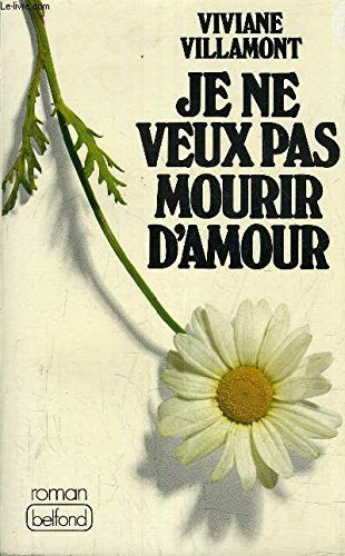 Je ne vaux pas mourir d'amour Books
