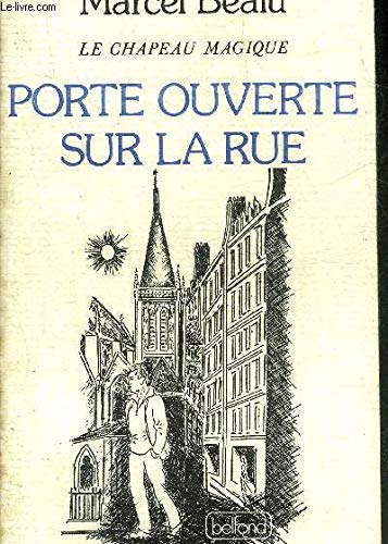 Le Chapeau magique. Vol. 2. Porte ouverte sur la rue Books