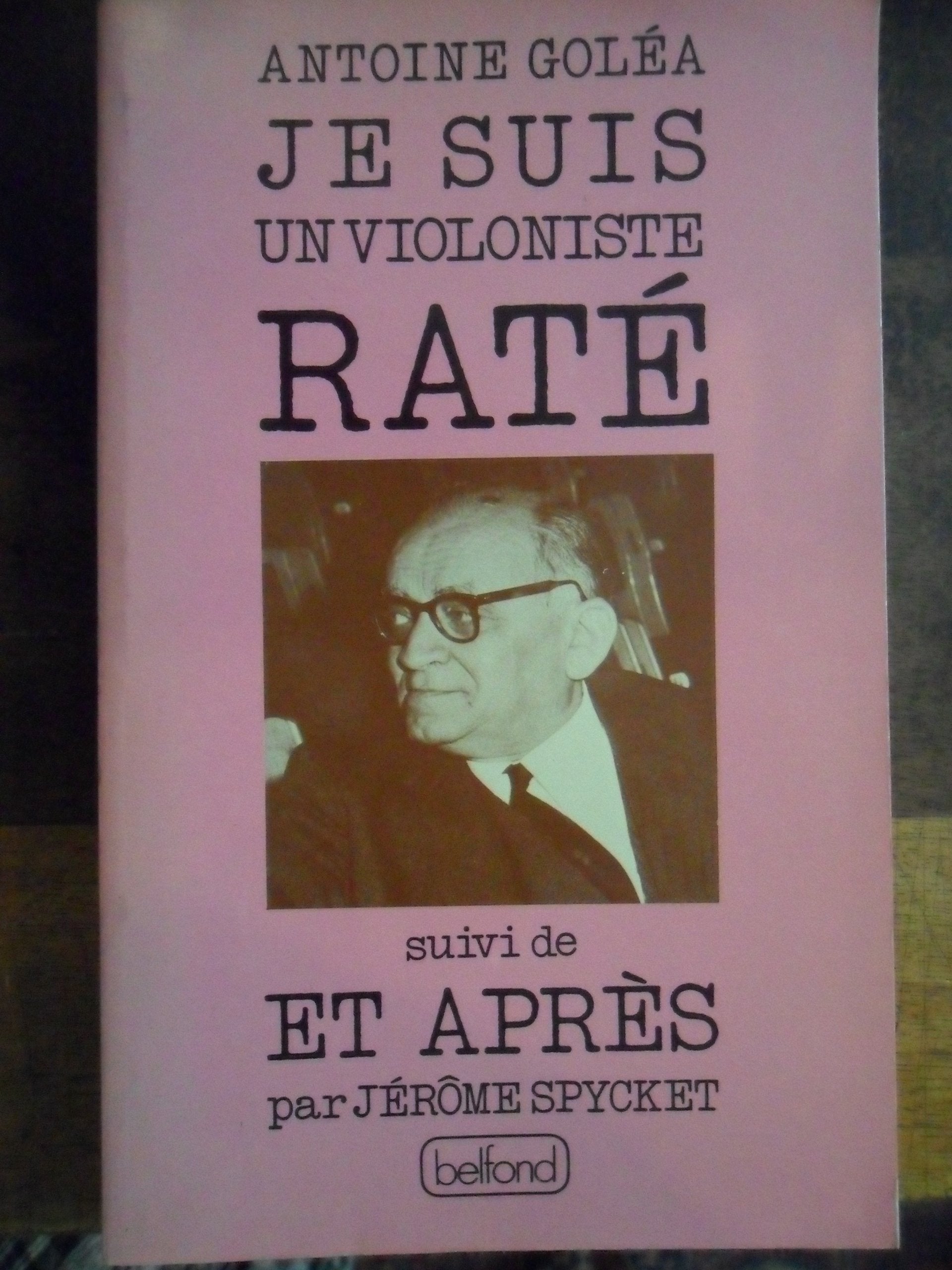Je suis un violoniste raté. Et après Books