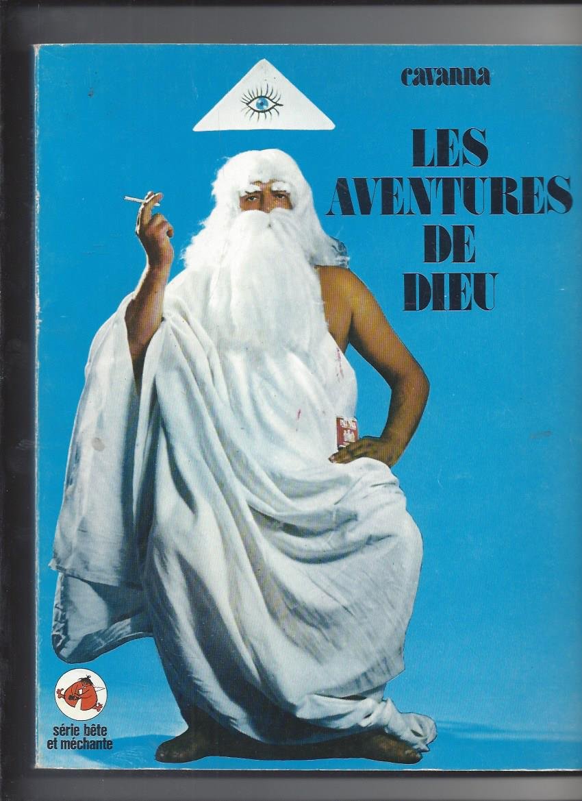Les Ecritures : les aventures de Dieu, suivies des Aventures du Petit Jésus Books