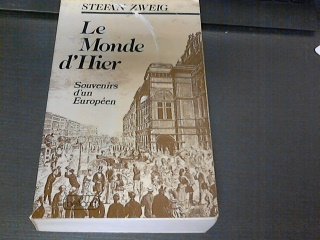 Le monde d'hier: souvenirs d'un européen book