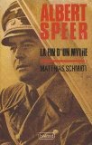 Albert speer : la fin d'un mythe Books