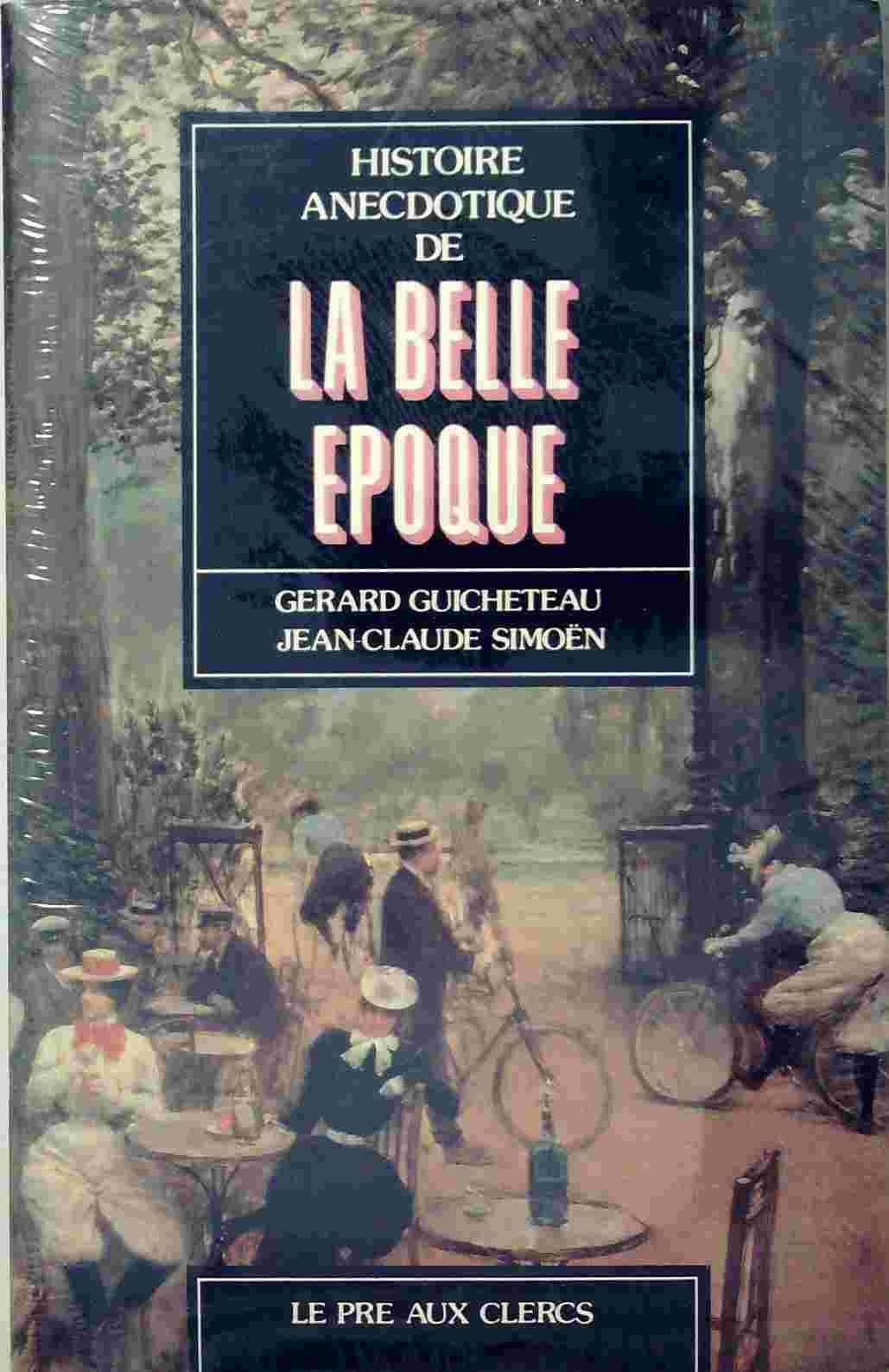 Histoire anecdotique de la Belle Epoque Books