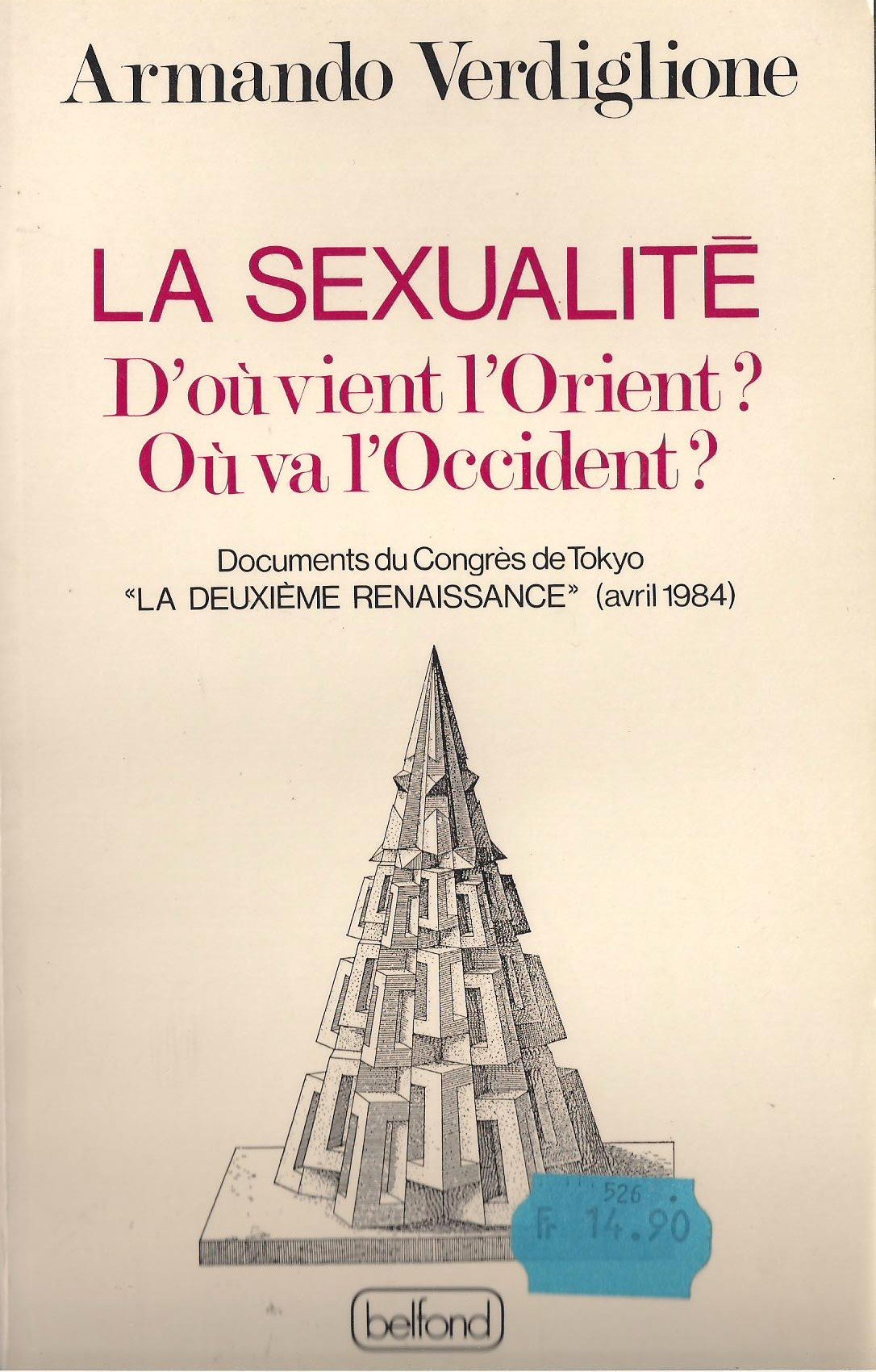 La sexualité. D'où vient l'Orient? Où va l'occident? Documents du Congrès de Tokyo... avril 1984 Books