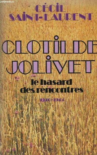 Clotilde Jolivet : le hasard des rencontres Books