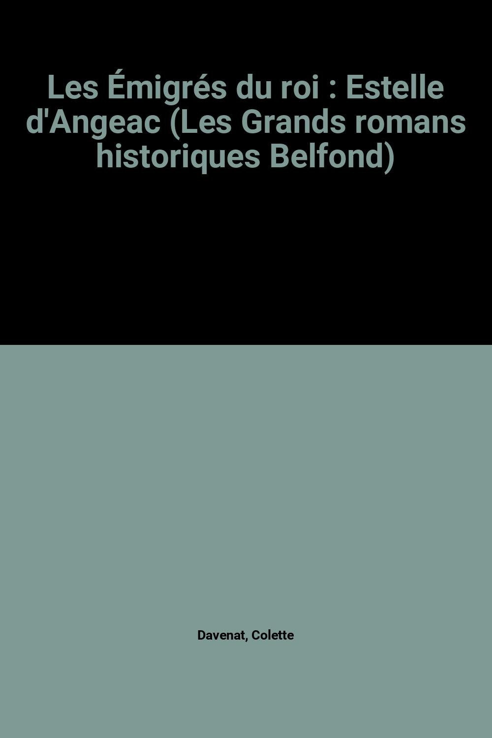 Les emigres du roi: Estelle d'Angeac (French Edition) Books