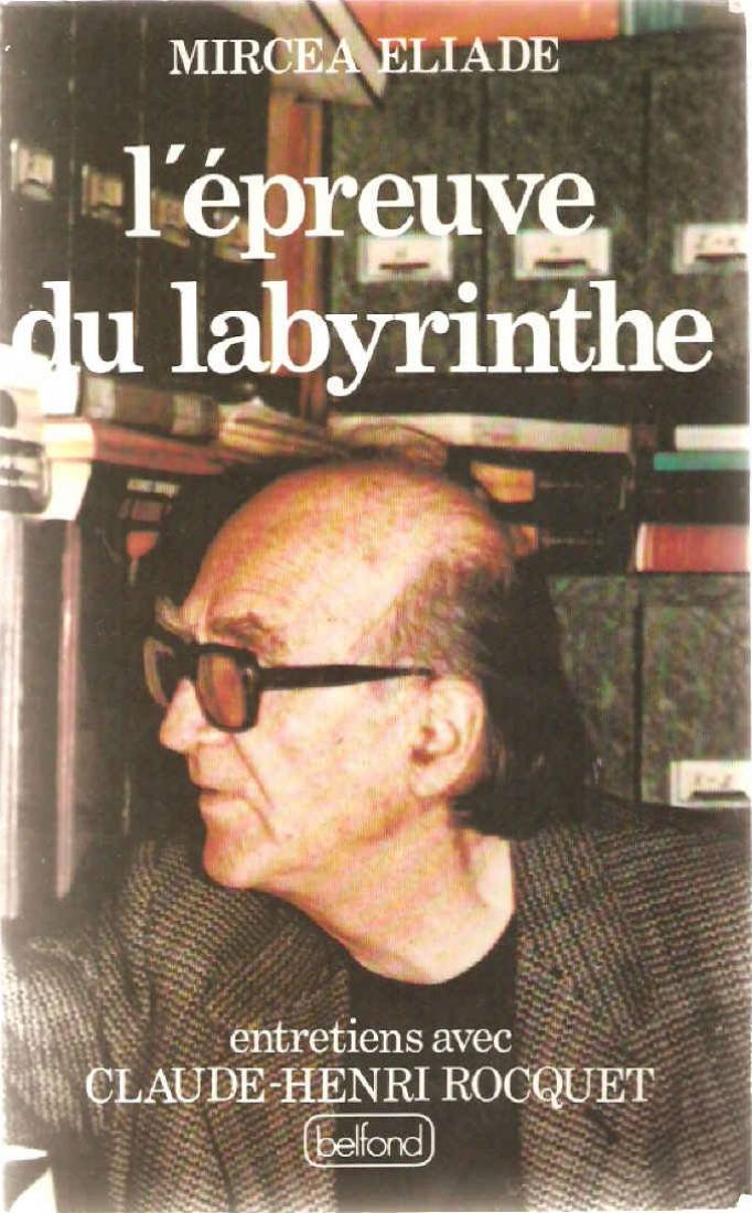 L'Epreuve du labyrinthe : entretiens avec Claude-Henri Rocquet book