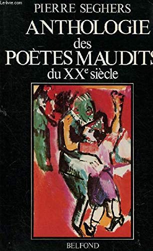 Anthologie des poètes maudits du XXe siècle Books