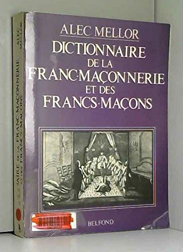 Dictionnaire de la franc-maçonnerie et des francs-maçons Books
