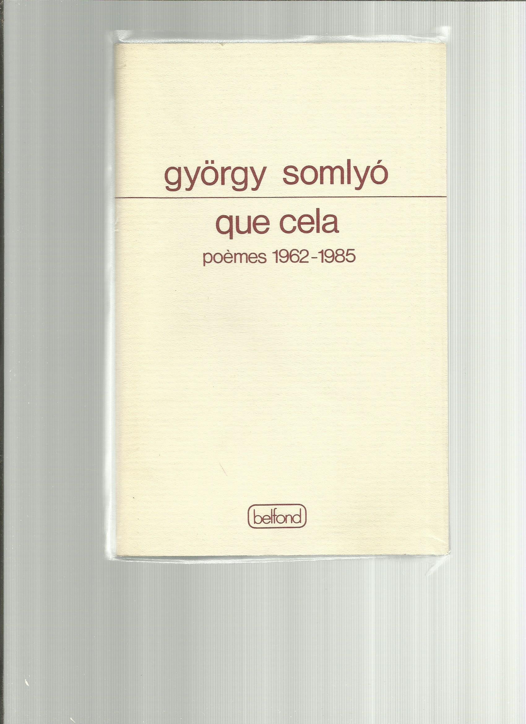 Que celà: Choix de poèmes... book