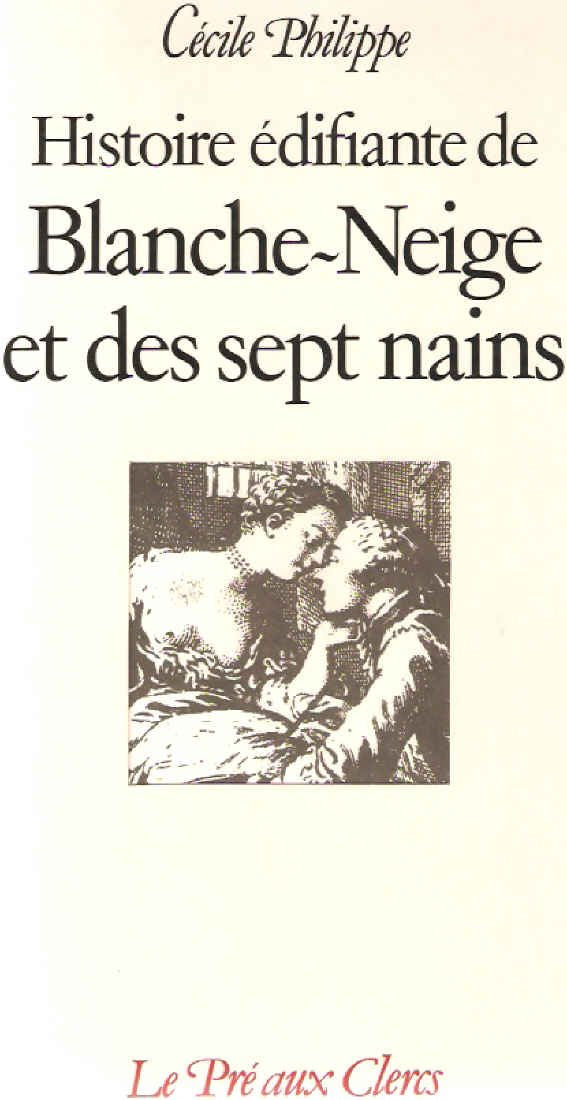 Histoire edifiante de blanche-neige et des sept nains book
