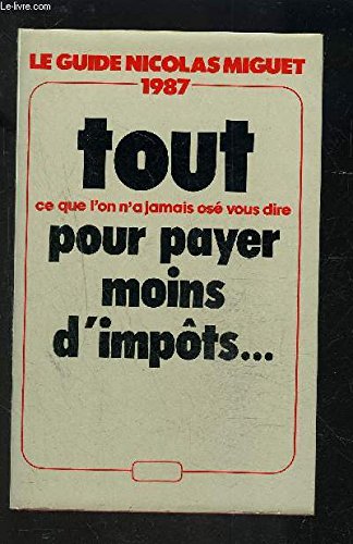 Tout ce que l'on n'a jamais osé vous dire pour payer moins d'impôts (Documents) book