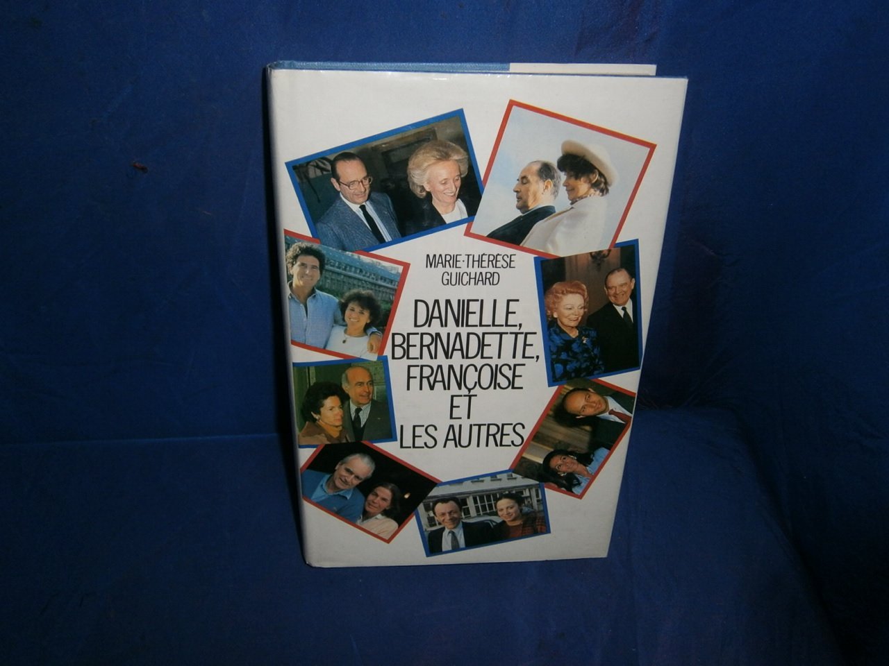 Danielle, Bernadette, Francoise et les autres ("Documents") (French Edition) Books