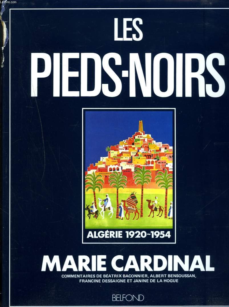 Les Pieds-noirs : Algérie 1920-1954 book