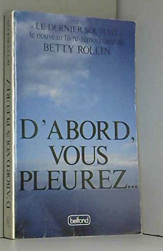D'abord, vous pleurez book