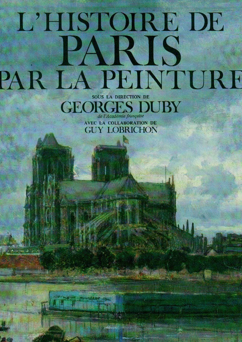 L'Histoire de Paris par la peinture Books