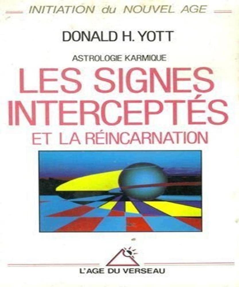 Astrologie karmique, la réincarnation et les signes interceptés Books